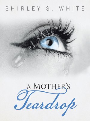 cover image of A Mother's Teardrop